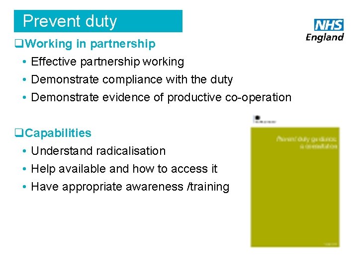 Prevent duty q. Working in partnership • Effective partnership working • Demonstrate compliance with