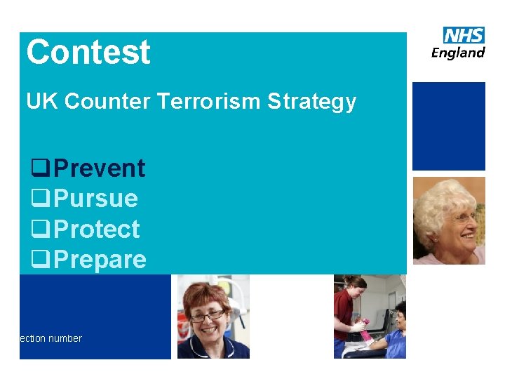 Contest UK Counter Terrorism Strategy q. Prevent q. Pursue q. Protect q. Prepare Section