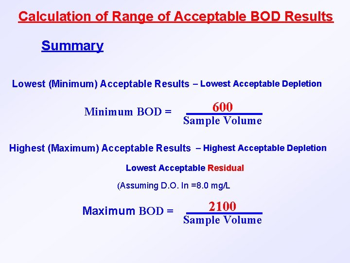 Calculation of Range of Acceptable BOD Results Summary Lowest (Minimum) Acceptable Results – Lowest
