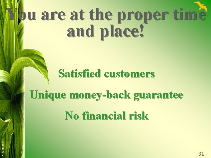 You are at the proper time and place! Satisfied customers Unique money-back guarantee ©