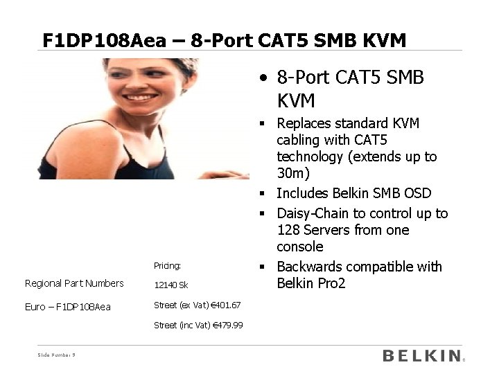 F 1 DP 108 Aea – 8 -Port CAT 5 SMB KVM • 8