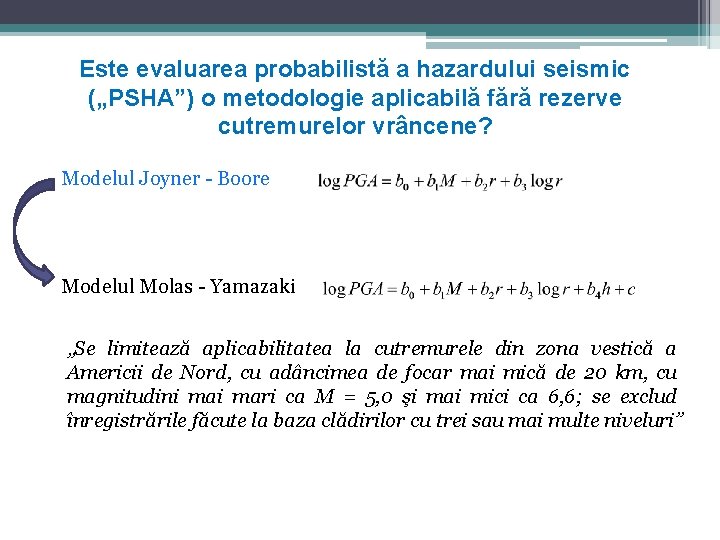 Este evaluarea probabilistă a hazardului seismic („PSHA”) o metodologie aplicabilă fără rezerve cutremurelor vrâncene?