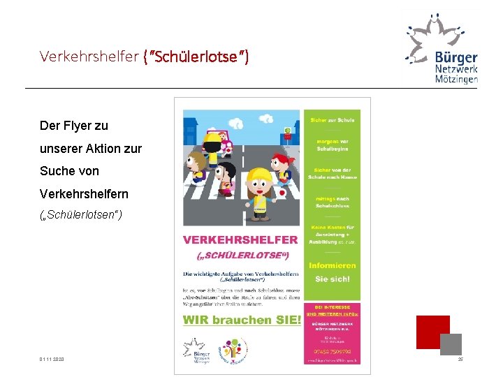 Verkehrshelfer (“Schülerlotse“) Der Flyer zu unserer Aktion zur Suche von Verkehrshelfern („Schülerlotsen“) 01. 11.