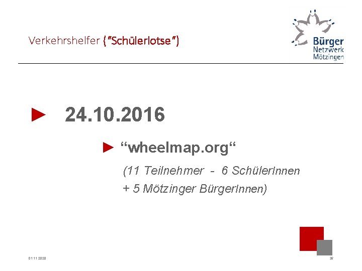 Verkehrshelfer (“Schülerlotse“) ► 24. 10. 2016 ► “wheelmap. org“ (11 Teilnehmer - 6 Schüler.