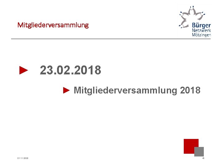 Mitgliederversammlung ► 23. 02. 2018 ► Mitgliederversammlung 2018 01. 11. 2020 43 