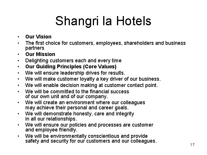 Shangri la Hotels • • • • Our Vision The first choice for customers,