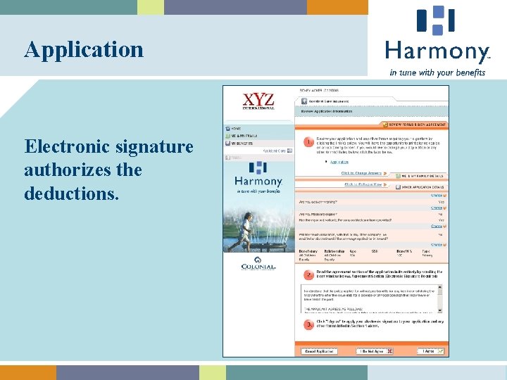 Application Electronic signature authorizes the deductions. 