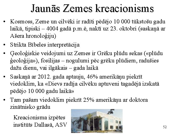 Jaunās Zemes kreacionisms • Kosmoss, Zeme un cilvēki ir radīti pēdējo 10 000 tūkstošu