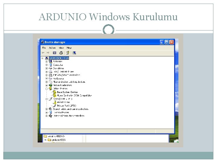 ARDUNIO Windows Kurulumu 