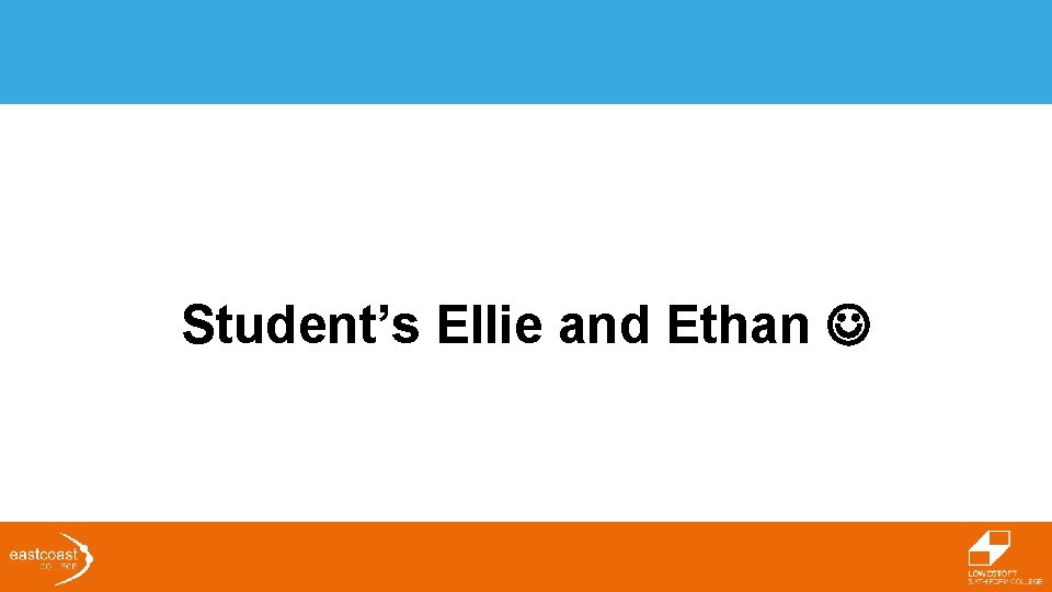 Student’s Ellie and Ethan 