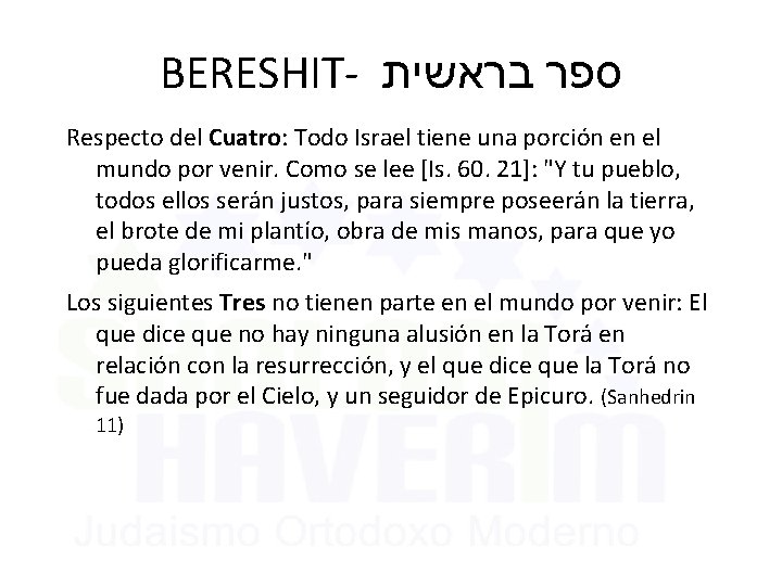 BERESHIT- בראשית ספר Respecto del Cuatro: Todo Israel tiene una porción en el mundo