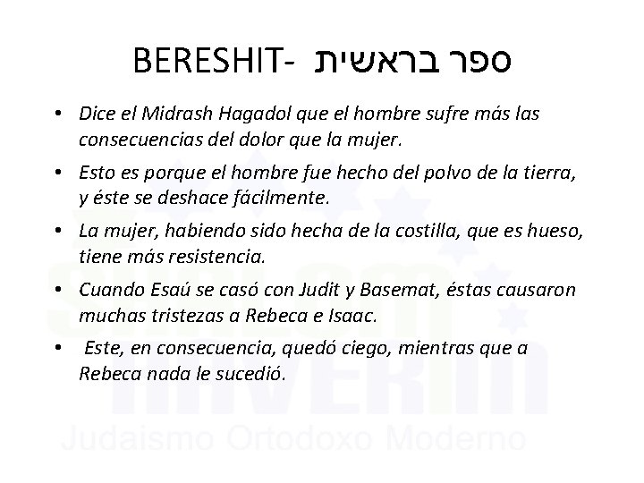 BERESHIT- בראשית ספר • Dice el Midrash Hagadol que el hombre sufre más las