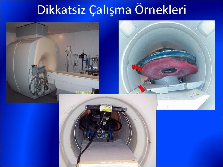 Dikkatsiz Çalışma Örnekleri 