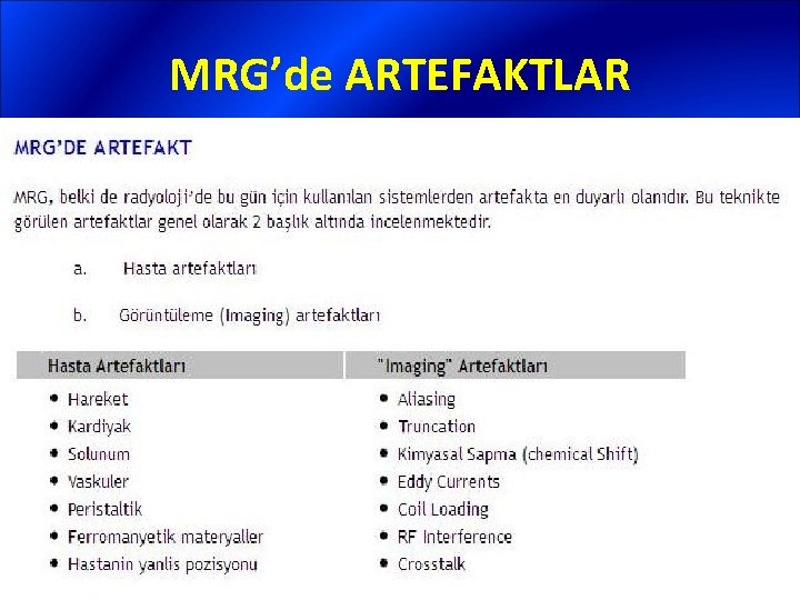 MRG’de ARTEFAKTLAR 