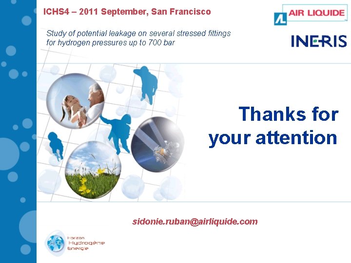 ICHS 4 – 2011 September, San Francisco Study of potential leakage on several stressed