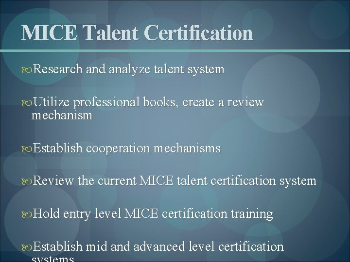 MICE Talent Certification Research and analyze talent system Utilize professional books, create a review