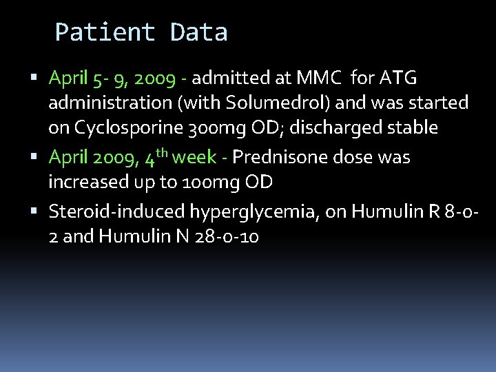 Patient Data April 5 - 9, 2009 - admitted at MMC for ATG administration