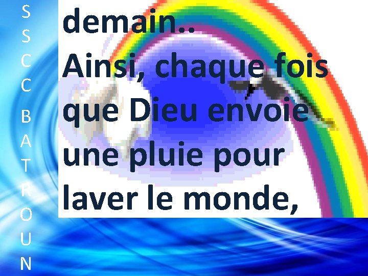 S S C C B A T R O U N demain. . Ainsi,