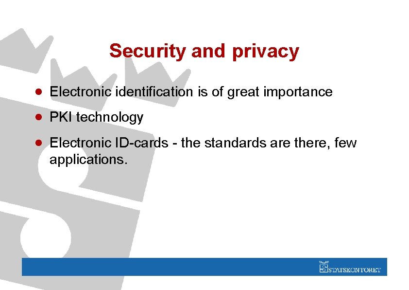 Security and privacy · Electronic identification is of great importance · PKI technology ·