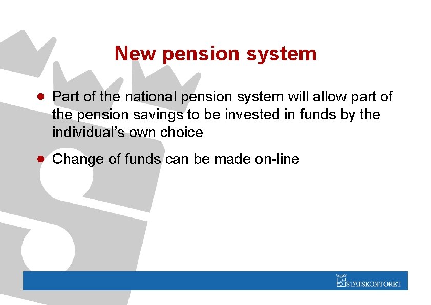 New pension system · Part of the national pension system will allow part of
