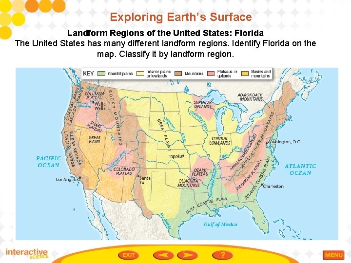 Exploring Earth’s Surface Landform Regions of the United States: Florida The United States has