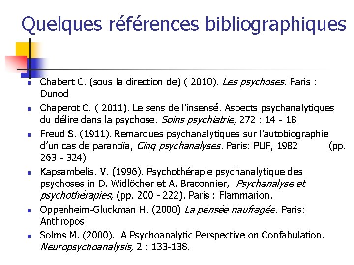 Quelques références bibliographiques n n n Chabert C. (sous la direction de) ( 2010).