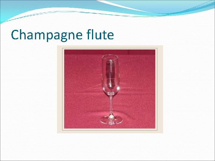 Champagne flute 