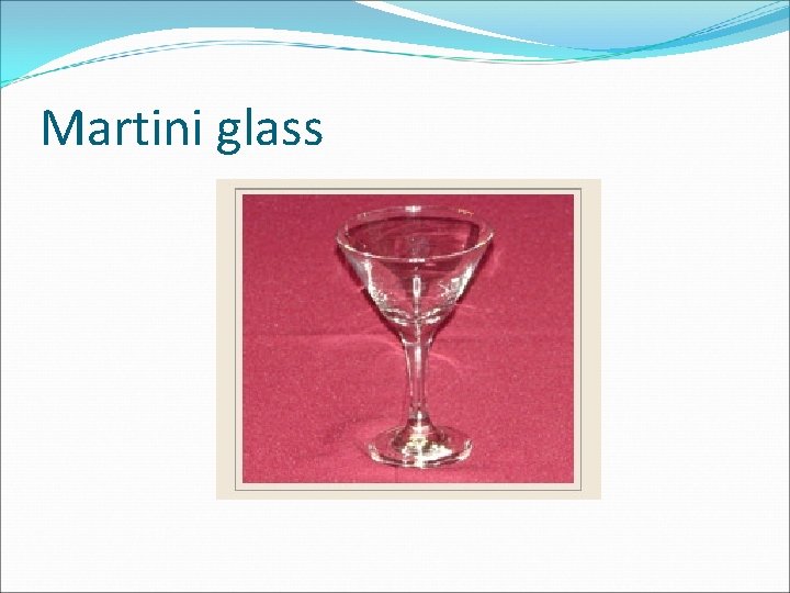 Martini glass 