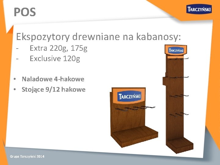 POS Ekspozytory drewniane na kabanosy: - Extra 220 g, 175 g Exclusive 120 g