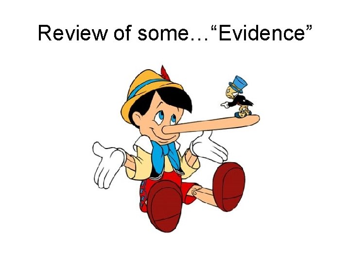 Review of some…“Evidence” 