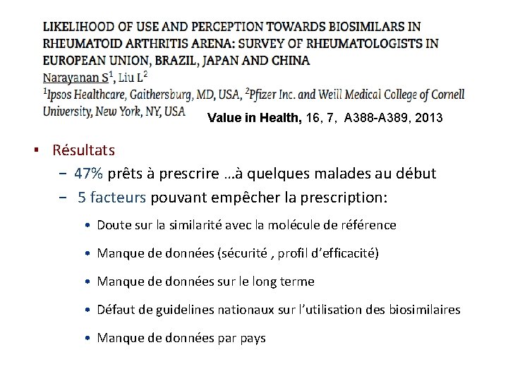 Value in Health, 16, 7, A 388 -A 389, 2013 ▪ Résultats − 47%