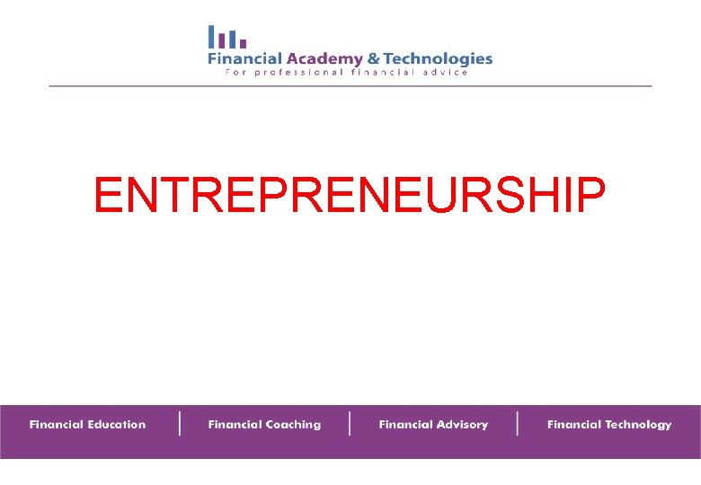 ENTREPRENEURSHIP 