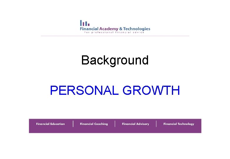 Background PERSONAL GROWTH 