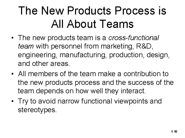 The New Products Process is All About Teams • The new products team is