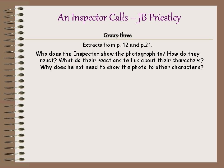 An Inspector Calls – JB Priestley Group three Extracts from p. 12 and p.