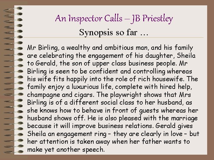 An Inspector Calls – JB Priestley Synopsis so far … Mr Birling, a wealthy