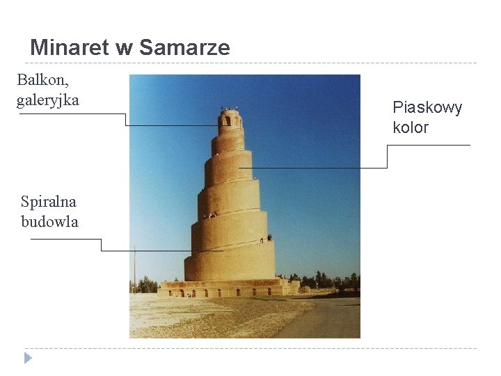 Minaret w Samarze Balkon, galeryjka Spiralna budowla Piaskowy kolor 