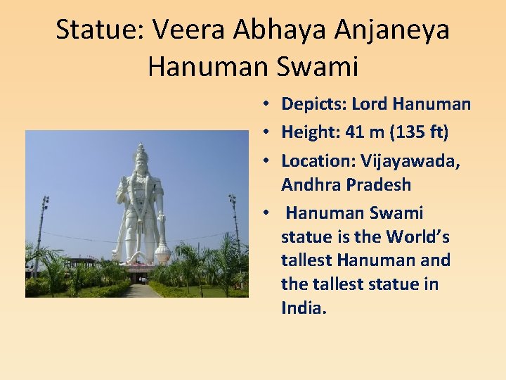 Statue: Veera Abhaya Anjaneya Hanuman Swami • Depicts: Lord Hanuman • Height: 41 m