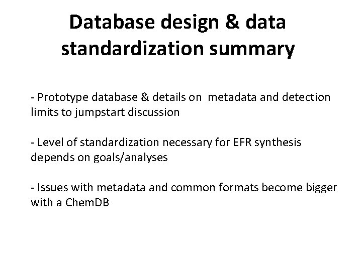 Database design & data standardization summary - Prototype database & details on metadata and Database design & data standardization summary - Prototype database & details on metadata and
