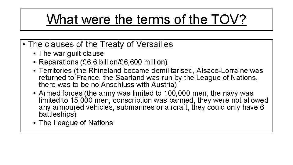 What were the terms of the TOV? • The clauses of the Treaty of