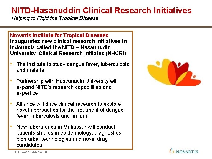 NITD-Hasanuddin Clinical Research Initiatives Helping to Fight the Tropical Disease Novartis Institute for Tropical