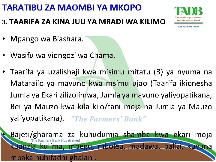 TARATIBU ZA MAOMBI YA MKOPO 3. TAARIFA ZA KINA JUU YA MRADI WA KILIMO