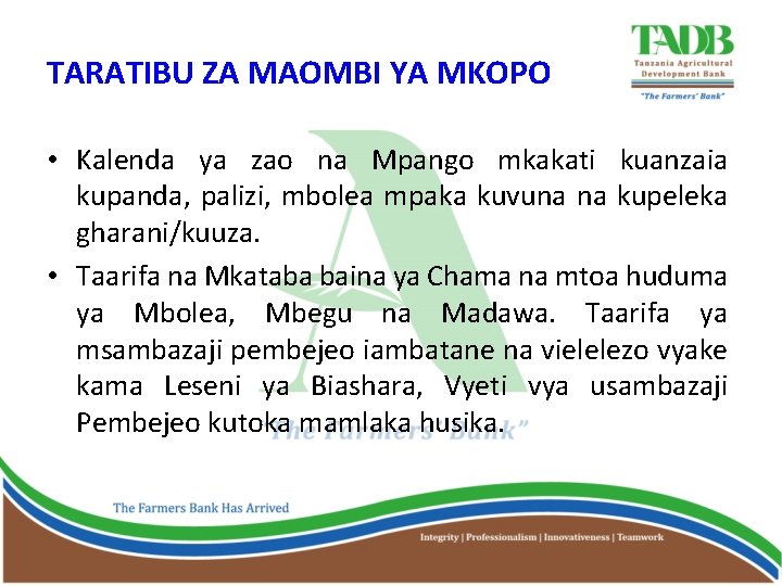 TARATIBU ZA MAOMBI YA MKOPO • Kalenda ya zao na Mpango mkakati kuanzaia kupanda,