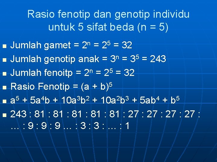 Rasio fenotip dan genotip individu untuk 5 sifat beda (n = 5) n n