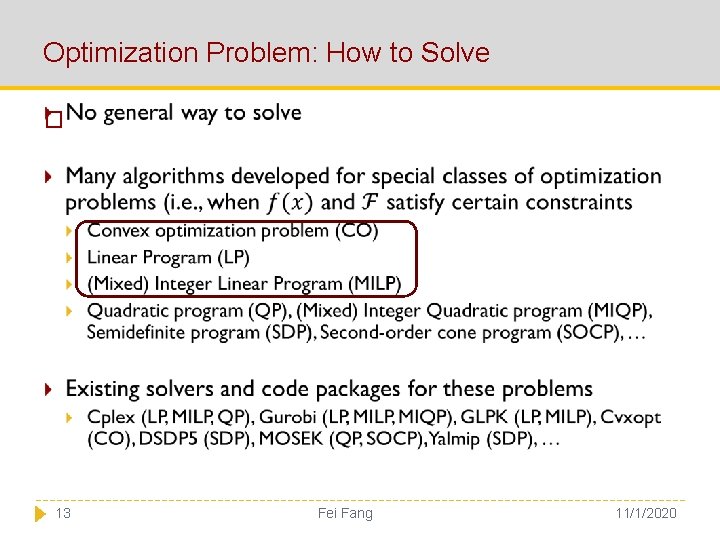 Optimization Problem: How to Solve � 13 Fei Fang 11/1/2020 