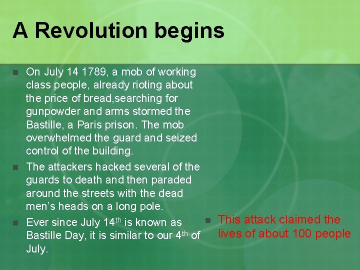 A Revolution begins n n n On July 14 1789, a mob of working