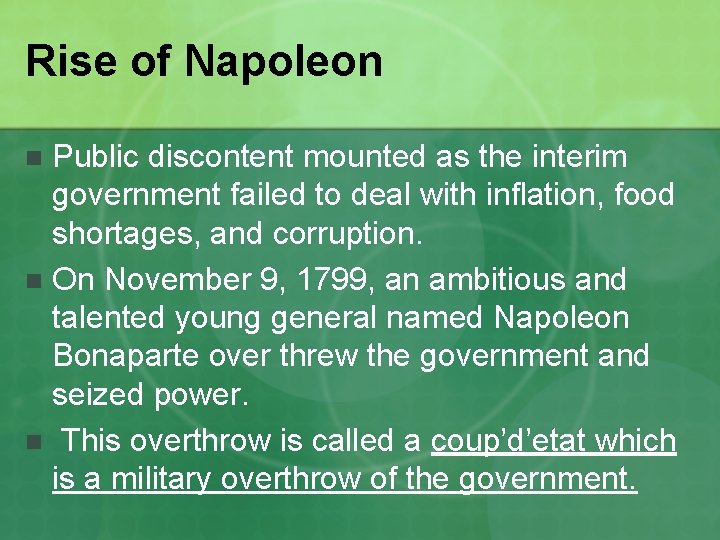 Rise of Napoleon Public discontent mounted as the interim government failed to deal with