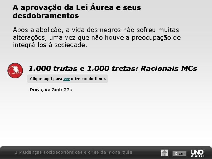 A aprovação da Lei Áurea e seus desdobramentos Após a abolição, a vida dos