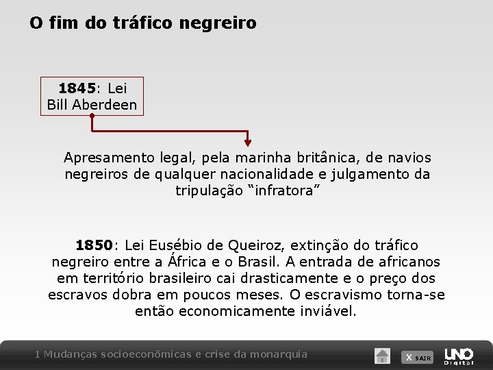 O fim do tráfico negreiro 1845: Lei Bill Aberdeen Apresamento legal, pela marinha britânica,