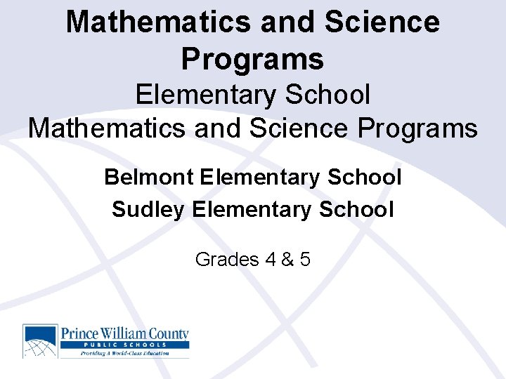 Mathematics and Science Programs Elementary School Mathematics and Science Programs Belmont Elementary School Sudley